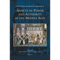Aspects of Power and Authority in the Middle Ages