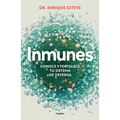 Inmunes. Conoce Y Fortalece Tu Sistema de Defensa / Immune: Get to Know and Strengthen Your Defense System