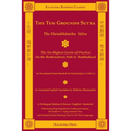 The Ten Grounds Sutra (Trilingual): The Dasabhumika Sutra - The Ten Highest Levels of Practice on the Bodhisattva Path