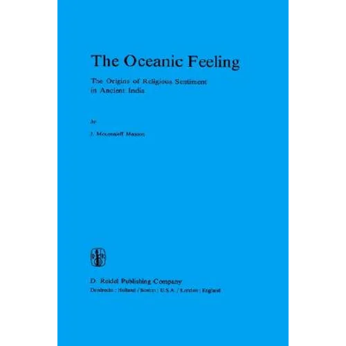 The Oceanic Feeling: The Origins of Religious Sentiment in Ancient India