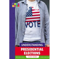Understanding Presidential Elections