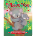 I Love You: A Storybook to Share