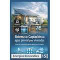 Sistema de Captación de agua pluvial para viviendas: sistema de captación de agua pluvial para viviendas
