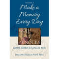 Make a Memory Every Day: God Knocks