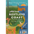 The Restless Coast: A Journey Around the Edge of Britain