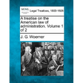 A treatise on the American law of administration. Volume 1 of 2