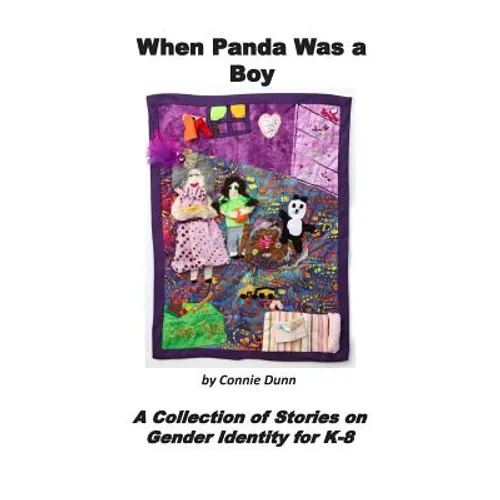 When Panda Was a Boy: A Collection of Stories on Gender Identity for K-8