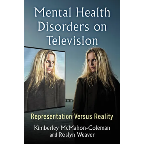 Mental Health Disorders on Television: Representation Versus Reality