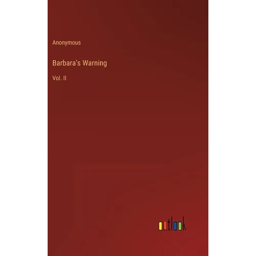 Barbara's Warning: Vol. II