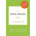 The Gospel-Centered Life: Study Guide with Leader's Notes