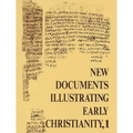 New Documents Illustrating Early Christianity, 1: A Review of the Greek Inscriptions and Papyri Published in 1976