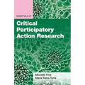 Essentials of Critical Participatory Action Research
