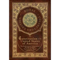 The Constitution of the United States of America: The Declaration of Independence, The Bill of Rights, Common Sense, and The Federalist Papers (Royal