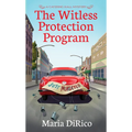 The Witless Protection Program
