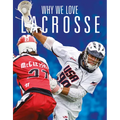 Why We Love Lacrosse