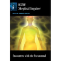 Encounters with the Paranormal: Best of Skeptical Inquirer