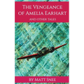 The Vengeance of Amelia Earhart