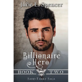 Billionaire Hero: Three love stories, three heroes, and one daring rescue