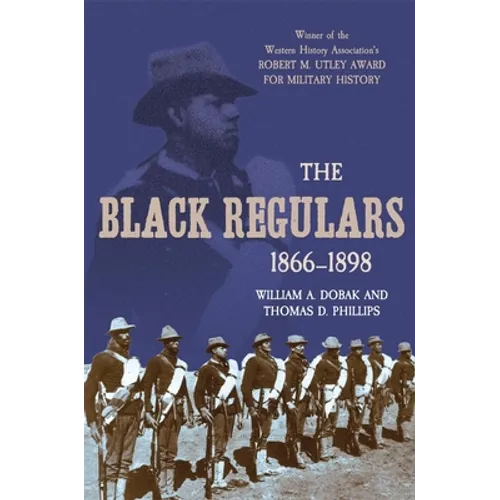 The Black Regulars, 1866-1898