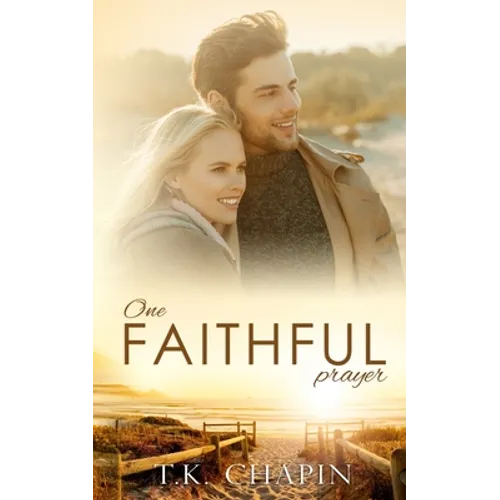 One Faithful Prayer: A Clean Christian Romance