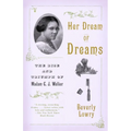 Her Dream of Dreams: The Rise and Triumph of Madam C. J. Walker