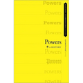 Powers: A History