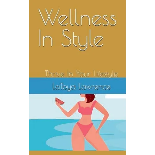 Wellness In Style