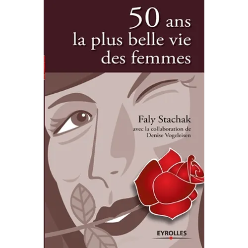50 ans, la plus belle vie des femmes