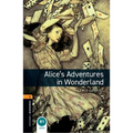 Oxford Bookworms Library: Alice's Adventures in Wonderland: Level 2: 700-Word Vocabulary