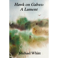 Hawk on Galvez: A Lament