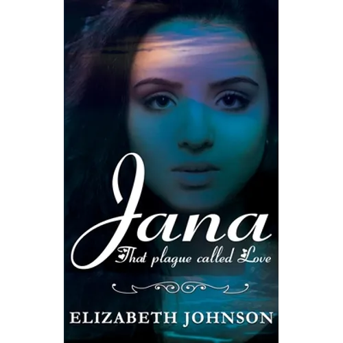 Jana: That Plague called Love.
