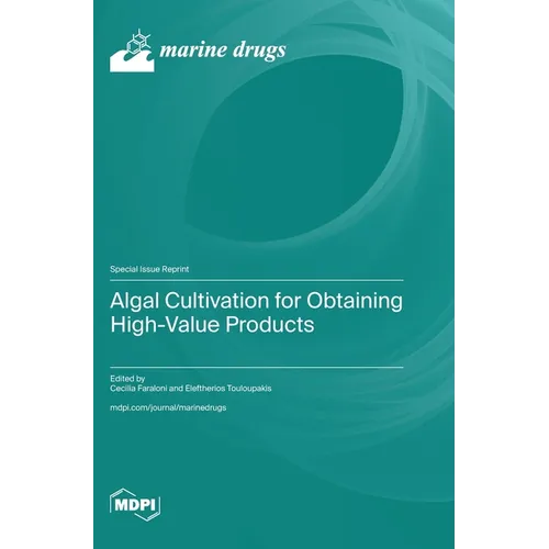 Algal Cultivation for Obtaining High-Value Products