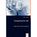 Competing for Life