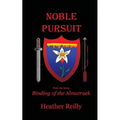 Noble Pursuit: Binding of the Almatraek Book II