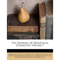 The Journal Of Biological Chemistry, Volume 7