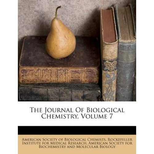 The Journal Of Biological Chemistry, Volume 7
