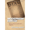 Modernism Edited: Marianne Moore and the Dial Magazine