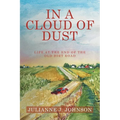 In a Cloud of Dust: Life at the End of the Old Dirt Road