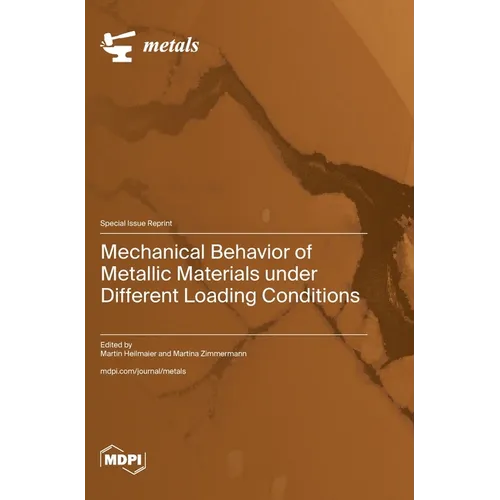 Mechanical Behavior of Metallic Materials under Different Loading Conditions