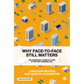 Why Face-To-Face Still Matters: The Persistent Power of Cities in the Post-Pandemic Era