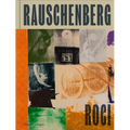 Robert Rauschenberg: Roci