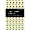 Two College Friends
