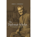 The Diplomat-Scholar: A Biography of Leon Ma. Guerrero
