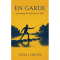 En Garde: Crossing the stream of life