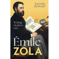 Émile Zola: Writing Modern Life