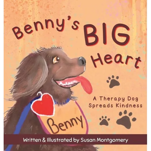 Benny's Big Heart: A Therapy Dog Spreads Kindness