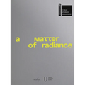 A Matter of Radiance
