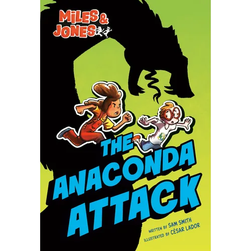Miles and Jones #1: The Anaconda Attack: (A Graphic Novel)