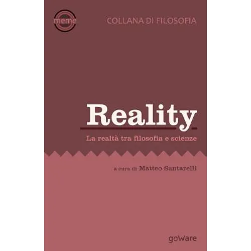 Reality. La realtà tra filosofia e scienze