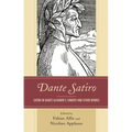 Dante Satiro: Satire in Dante Alighieri's Comedy and Other Works
